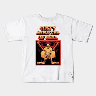 SIXTY MINUTES OF HELL Kids T-Shirt